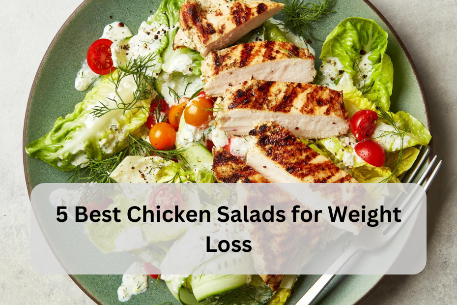 5 Best Chicken Salads for Weight Loss